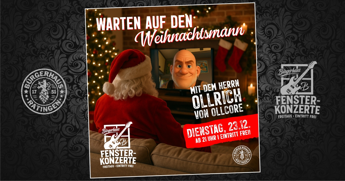 𝐖𝐀𝐑𝐓𝐄𝐍 𝐀𝐔𝐅 𝐃𝐄𝐍 𝐖𝐄𝐈𝐇𝐍𝐀𝐂𝐇𝐓𝐒𝐌𝐀𝐍𝐍 mit Herrn OLLRICH VON OLLCORE live!