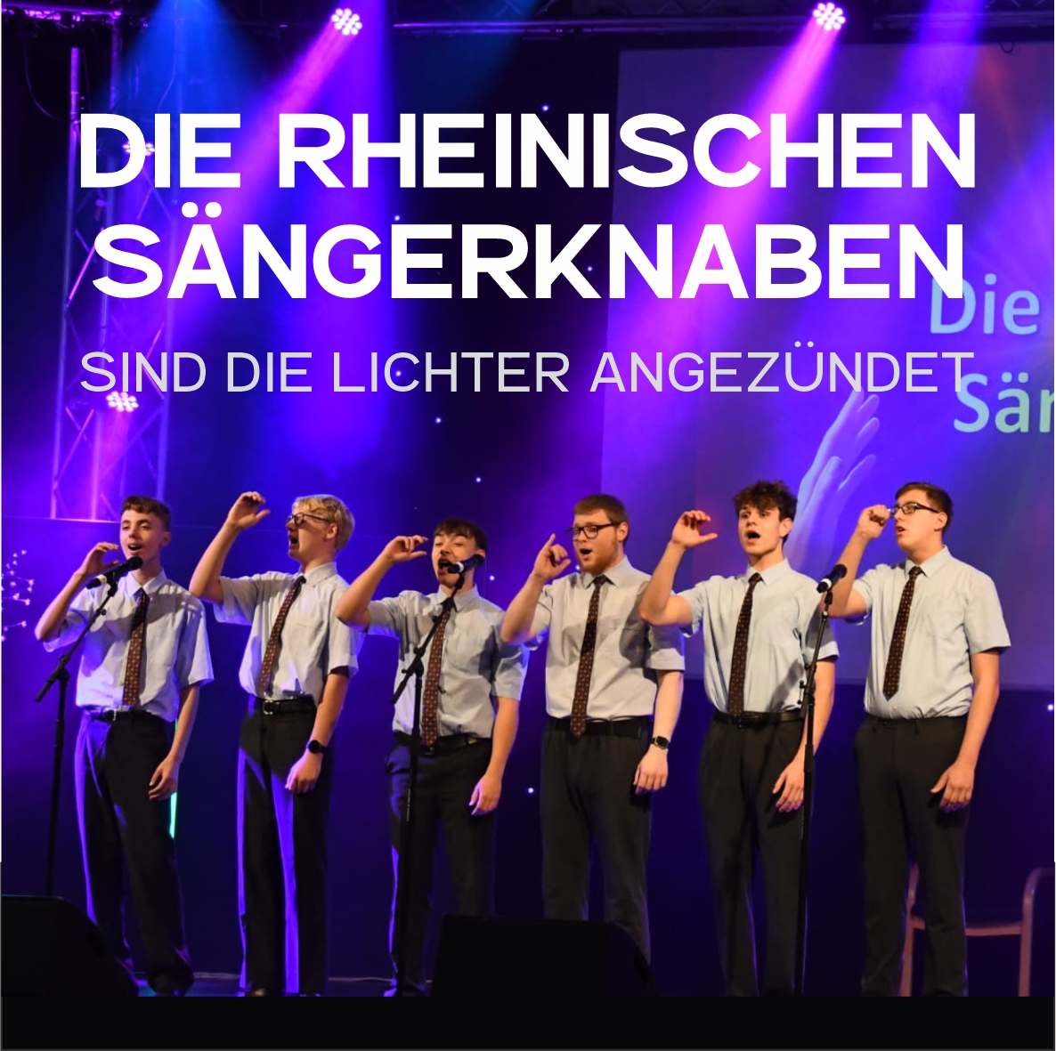 Sind die Lichter angezündet.. Die Rheinischen Sängerknaben live!